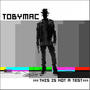 This Is Not A Test (Deluxe Edition) by TobyMac