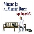 Music Is As Music Does by ApologetiX  | CD Reviews And Information | NewReleaseToday