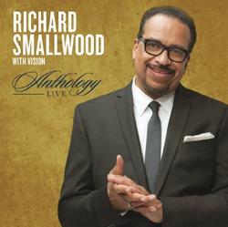 Anthology Live by Richard Smallwood | CD Reviews And Information | NewReleaseToday