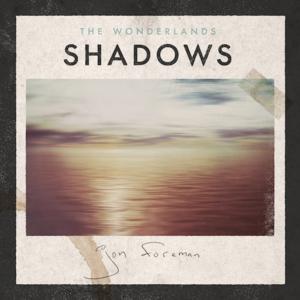 The Wonderlands: Shadows EP by william | CD Reviews And Information | NewReleaseToday