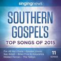 Singing News Southern Gospel Songs 2015 by Various Artists  | CD Reviews And Information | NewReleaseToday
