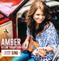Just Sing by Amber Nelon Thompson | CD Reviews And Information | NewReleaseToday
