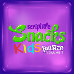 Scripture Snacks Kids - Fun Size, Volume 1 by Scripture Snack Kids  | CD Reviews And Information | NewReleaseToday