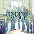 Say Amen (Single) by Finding Favour  | CD Reviews And Information | NewReleaseToday