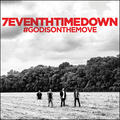 God Is On the Move by 7eventh Time Down  | CD Reviews And Information | NewReleaseToday