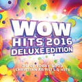WOW Hits 2016 Deluxe Edition Disc 1 by Various Artists - 