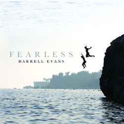 Fearless by Darrell Evans | CD Reviews And Information | NewReleaseToday
