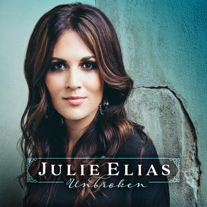 Unbroken by Julie Elias | CD Reviews And Information | NewReleaseToday