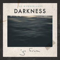 The Wonderlands: Darkness by Jon Foreman | CD Reviews And Information | NewReleaseToday