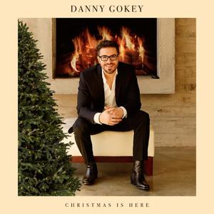 Christmas Is Here by Danny Gokey | CD Reviews And Information | NewReleaseToday