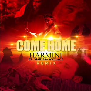 Come Home - Remix (Single) by Harmini  | CD Reviews And Information | NewReleaseToday