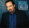 Worship by Michael English | CD Reviews And Information | NewReleaseToday