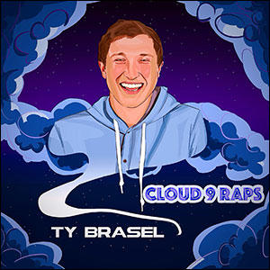 Cloud 9 Raps by Ty Brasel | CD Reviews And Information | NewReleaseToday