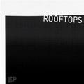 Rooftops - EP by Fellowship Creative  | CD Reviews And Information | NewReleaseToday
