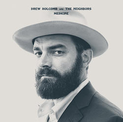 Medicine by Drew Holcomb & The Neighbors  | CD Reviews And Information | NewReleaseToday