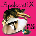 Play Nice by ApologetiX  | CD Reviews And Information | NewReleaseToday
