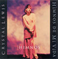 Himnos - De Mi Vida by Crystal Lewis | CD Reviews And Information | NewReleaseToday