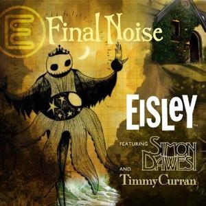 Final Noise - EP by Eisley  | CD Reviews And Information | NewReleaseToday