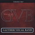 Best Of The Gaither Vocal Band Disc 1 by Gaither Vocal Band  | CD Reviews And Information | NewReleaseToday