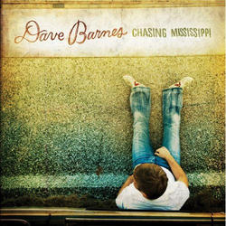 Chasing Mississippi by Dave Barnes | CD Reviews And Information | NewReleaseToday