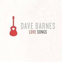 Love Songs - EP by Dave Barnes | CD Reviews And Information | NewReleaseToday