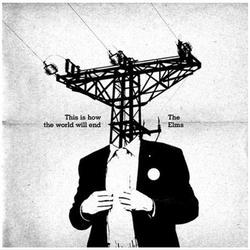 This Is How The World Will End - Single by The Elms  | CD Reviews And Information | NewReleaseToday