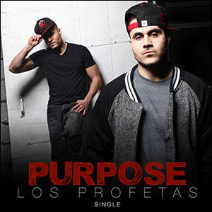 Purpose (Single) by Los Profetas  | CD Reviews And Information | NewReleaseToday