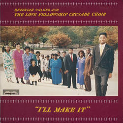 I'll Make It by Hezekiah Walker | CD Reviews And Information | NewReleaseToday
