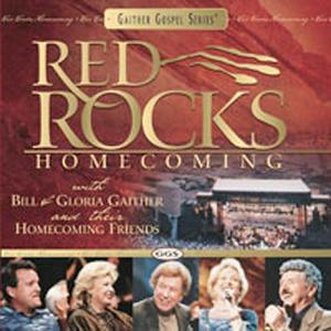 Red Rocks Homecoming by Bill and Gloria Gaither | CD Reviews And Information | NewReleaseToday