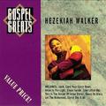 Gospel Greats by Hezekiah Walker | CD Reviews And Information | NewReleaseToday