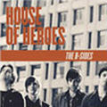 The B-Sides by House Of Heroes  | CD Reviews And Information | NewReleaseToday