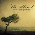 The Stand - Single by Jaime Jamgochian | CD Reviews And Information | NewReleaseToday
