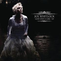 God And A Girl EP by Joy Whitlock | CD Reviews And Information | NewReleaseToday