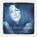 The Good Things by Jill Phillips | CD Reviews And Information | NewReleaseToday