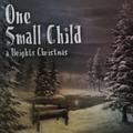 One Small Child - Single by Justin Unger | CD Reviews And Information | NewReleaseToday