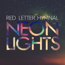 Neon Lights by Red Letter Hymnal  | CD Reviews And Information | NewReleaseToday