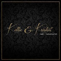 We Receive by Kellie & Kristen  | CD Reviews And Information | NewReleaseToday