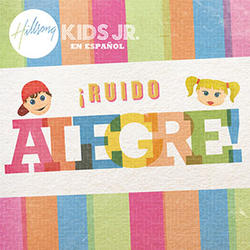 Ruido Alegre by Hillsong Kids  | CD Reviews And Information | NewReleaseToday