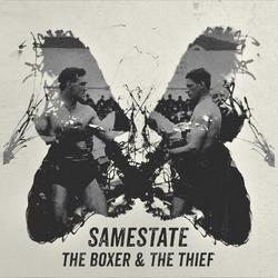The Boxer & The Thief EP by Samestate  | CD Reviews And Information | NewReleaseToday