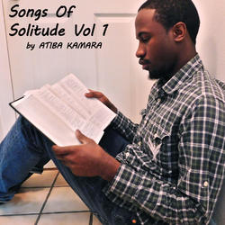 Songs of Solitude by Atiba Kamara | CD Reviews And Information | NewReleaseToday