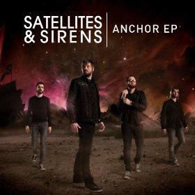 Anchor - EP by Satellites & Sirens  | CD Reviews And Information | NewReleaseToday