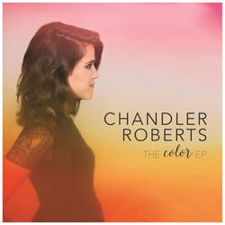 The Color EP by Chandler Roberts | CD Reviews And Information | NewReleaseToday