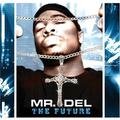 The Future by Mr. Del  | CD Reviews And Information | NewReleaseToday