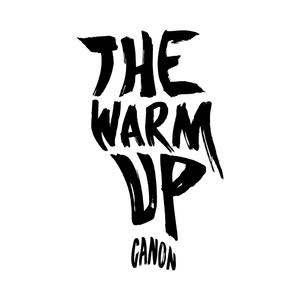 The Warm Up - Single by Canon  | CD Reviews And Information | NewReleaseToday