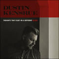 Thoughts That Float On A Different Blood by Dustin Kensrue | CD Reviews And Information | NewReleaseToday