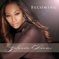 Becoming by Yolanda Adams | CD Reviews And Information | NewReleaseToday