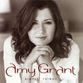 Simple Things by Amy Grant | CD Reviews And Information | NewReleaseToday