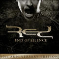 End of Silence 10th Anniversary Edition by RED  | CD Reviews And Information | NewReleaseToday