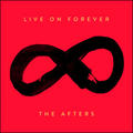Live On Forever by The Afters  | CD Reviews And Information | NewReleaseToday