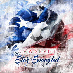 The Star-Spangled Banner - Single by Rawsrvnt  | CD Reviews And Information | NewReleaseToday